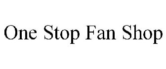ONE STOP FAN SHOP