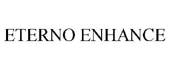 ETERNO ENHANCE