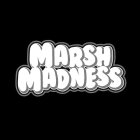 MARSH MADNESS