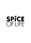 SPICE OF LIFE