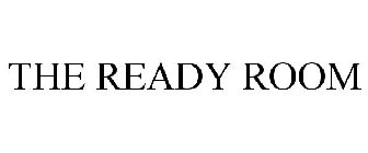 THE READY ROOM