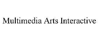 MULTIMEDIA ARTS INTERACTIVE