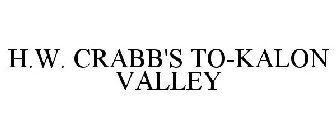 H.W. CRABB'S TO-KALON VALLEY