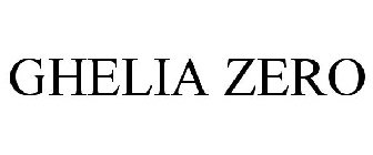 GHELIA ZERO