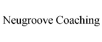 NEUGROOVE COACHING