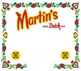 MARTIN'S FAMOUS DUTCH TASTE