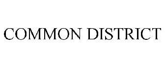 COMMON DISTRICT