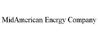 MIDAMERICAN ENERGY COMPANY