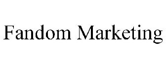 FANDOM MARKETING
