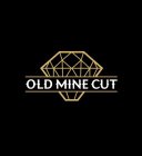 OLD MINE CUT JEWELRY