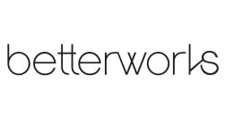 BETTERWORKS