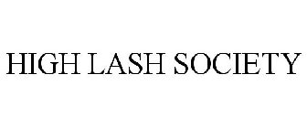 HIGH LASH SOCIETY