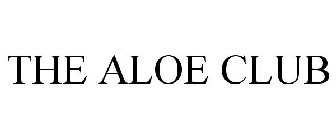 THE ALOE CLUB