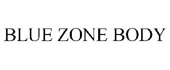 BLUE ZONE BODY