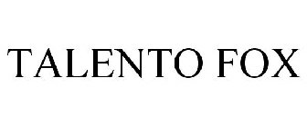 TALENTO FOX
