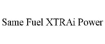 SAME FUEL XTRAI POWER