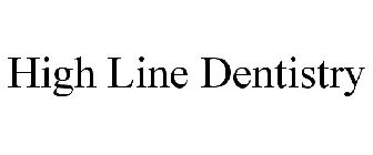 HIGH LINE DENTISTRY