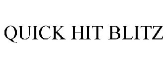 QUICK HIT BLITZ