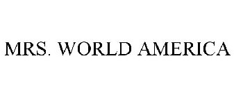 MRS. WORLD AMERICA