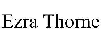 EZRA THORNE