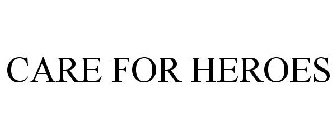 CARE FOR HEROES