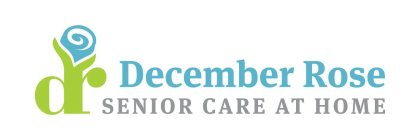 DR DECEMBER ROSE SENIOR CARE AT HOME