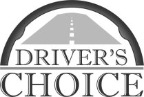 DRIVER'S, CHOICE