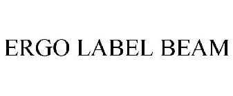 ERGO LABEL BEAM