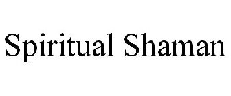 SPIRITUAL SHAMAN