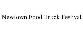 NEWTOWN FOOD TRUCK FESTIVAL