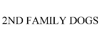 2ND FAMILY DOGS