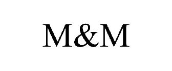 M&M