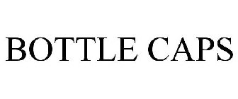 BOTTLE CAPS