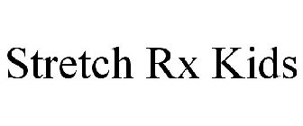 STRETCH RX KIDS