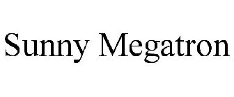SUNNY MEGATRON