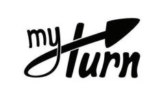 MY TURN