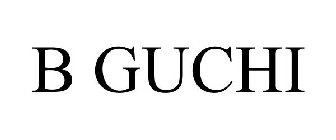 B GUCHI