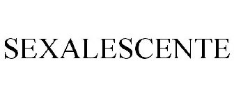 SEXALESCENTE