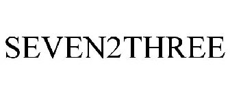 SEVEN2THREE