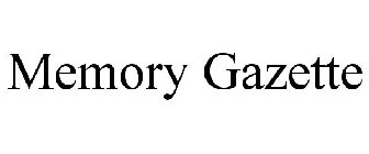 MEMORY GAZETTE