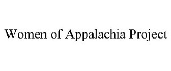 WOMEN OF APPALACHIA PROJECT