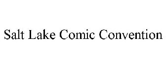 SALT LAKE COMIC CONVENTION