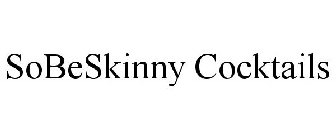 SOBESKINNY COCKTAILS