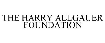 THE HARRY ALLGAUER FOUNDATION