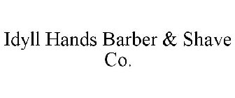 IDYLL HANDS BARBER & SHAVE CO.