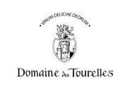 VINUM DELICIAE DEORUM AND DOMAINE DES TOURELLES