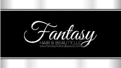 FANTASY HAIR & BEAUTY, LLC WWW.FANTASYHAIRANDBEAUTY.COMIRANDBEAUTY.COM