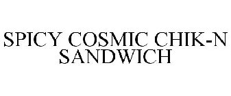 SPICY COSMIC CHIK-N SANDWICH