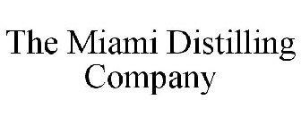 THE MIAMI DISTILLING COMPANY