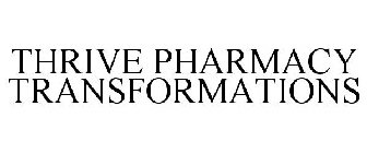 THRIVE PHARMACY TRANSFORMATIONS